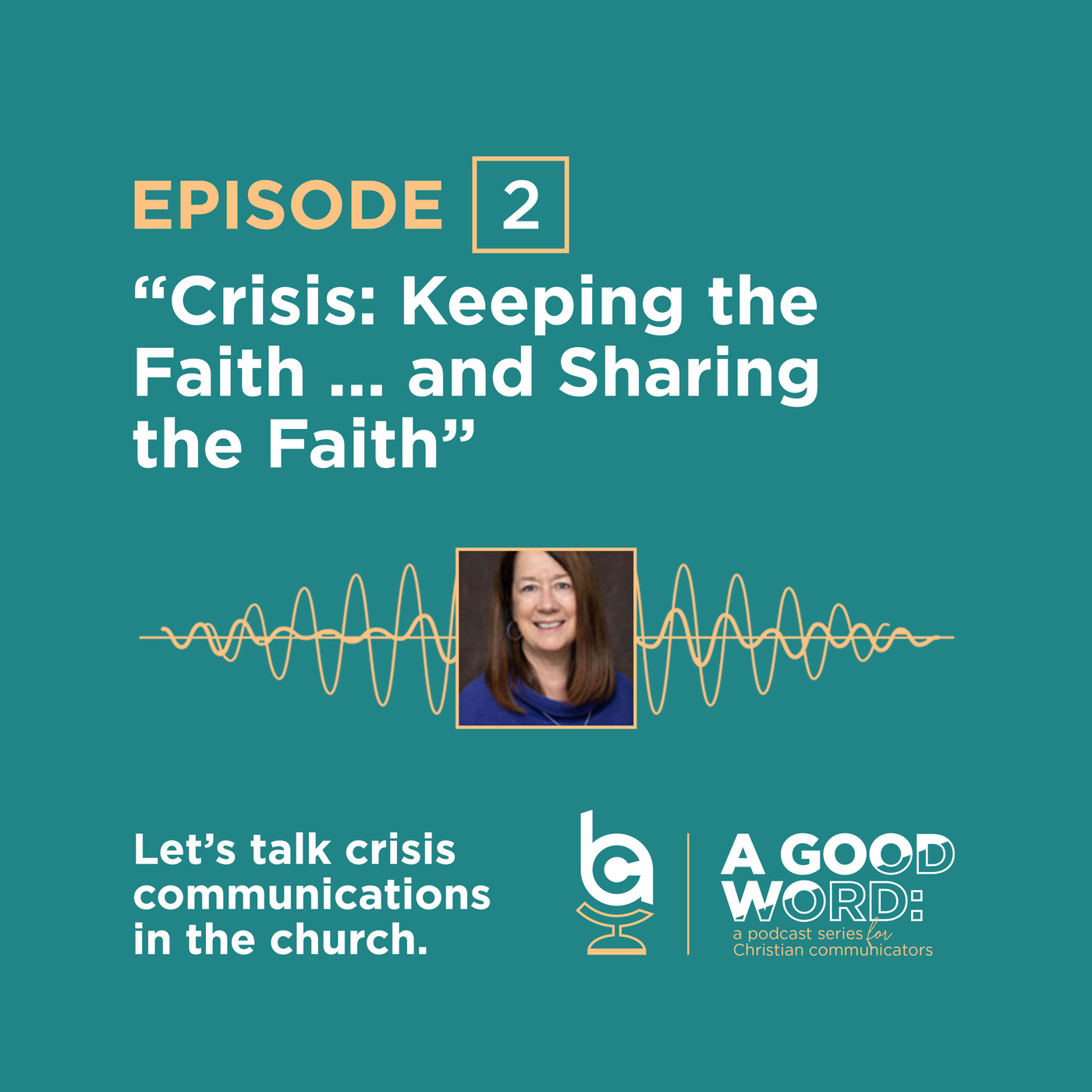 Episode 2: Crisis: Keeping the Faith...and Sharing the Faith