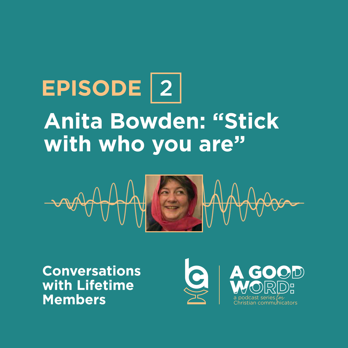 Episode 2: Anita Bowden: Stick with who you are